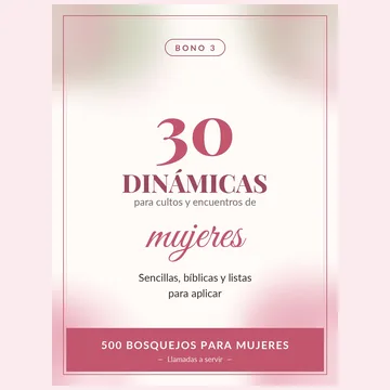 30 Dinámicas para Cultos y Encuentros de Mujeres